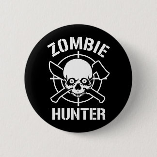 Zombie Hunter Pinback Button