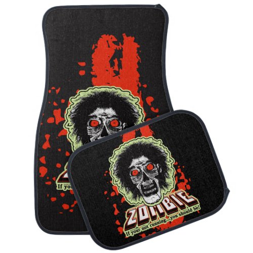 Zombie If your not running you should be Car Floor Mat