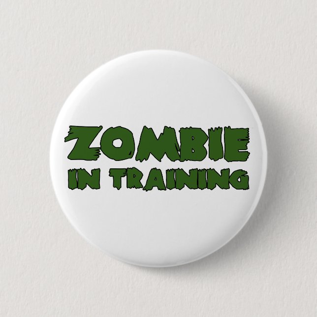 Zombie In Training Pinback Button (Front)