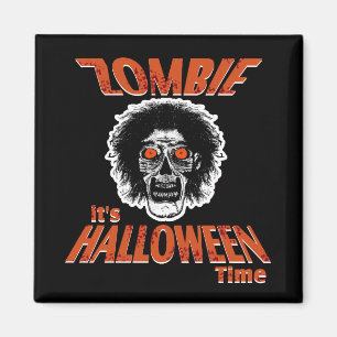 ZOMBIE It's Halloween Time Magnet