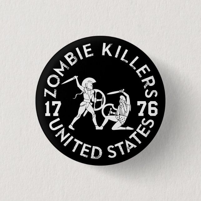 Zombie Killers 1776 Pinback Button (Front)