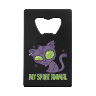 Zombie Kitten Is My Spirit Animal Credit Card Bottle Opener