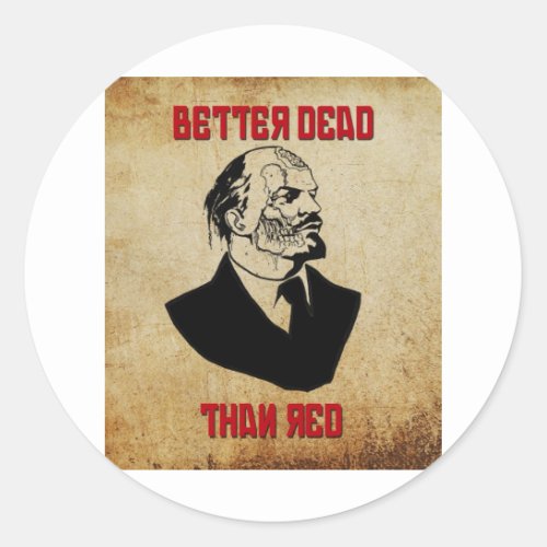 Zombie Lenin Better Dead Than Red Classic Round Sticker