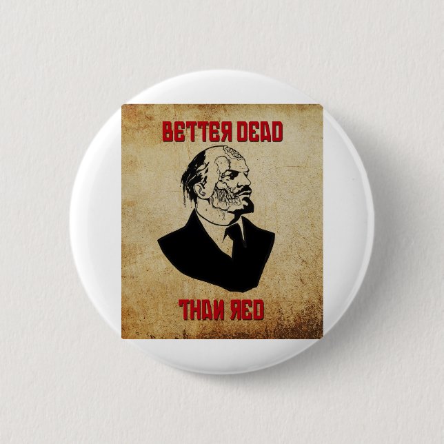 Zombie Lenin; Better Dead Than Red Pinback Button (Front)