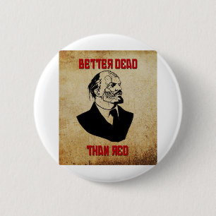 Zombie Lenin; Better Dead Than Red Pinback Button