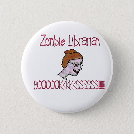 Zombie Librarian Pinback Button