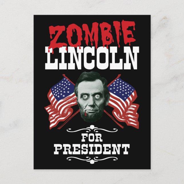 Zombie Lincoln For President - Funny Election Postcard (Front)
