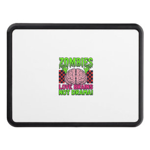 Zombie Love Brains Not Drama Vintage Horror Design Hitch Cover