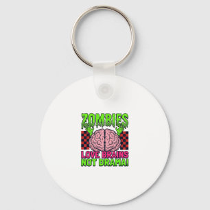 Zombie Love Brains Not Drama Vintage Horror Design Keychain