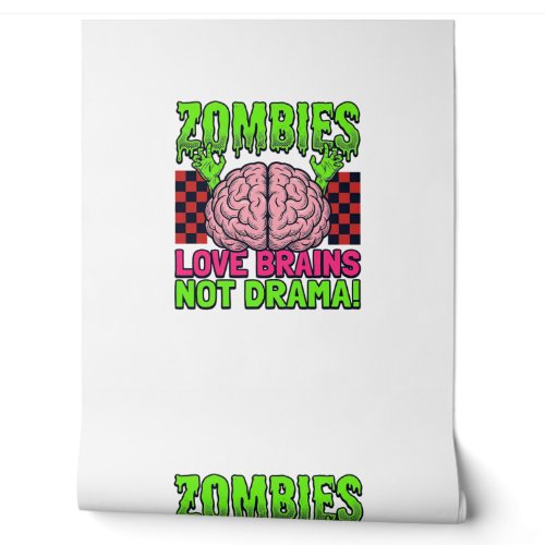 Zombie Love Brains Not Drama Vintage Horror Design Wallpaper