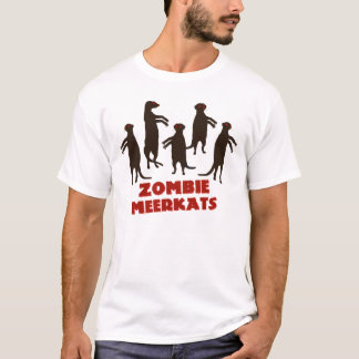 Zombie Meerkats! T-Shirt