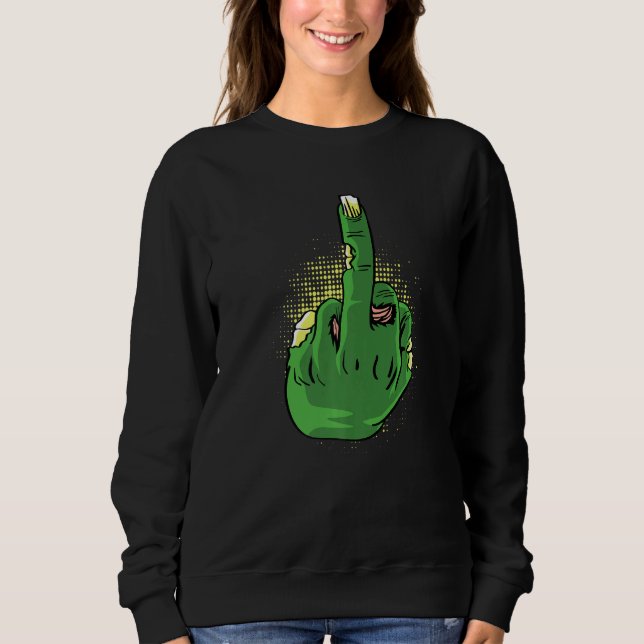 Zombie Middlefinger Brave Person   Sweatshirt (Front)