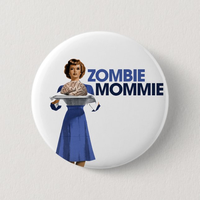 Zombie Mommie Pinback Button (Front)