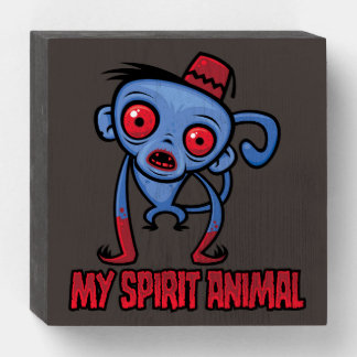 Zombie Monkey Is My Spirit Animal Wooden Box Sign