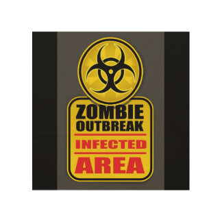 Zombie Outbreak Infected Area Sign