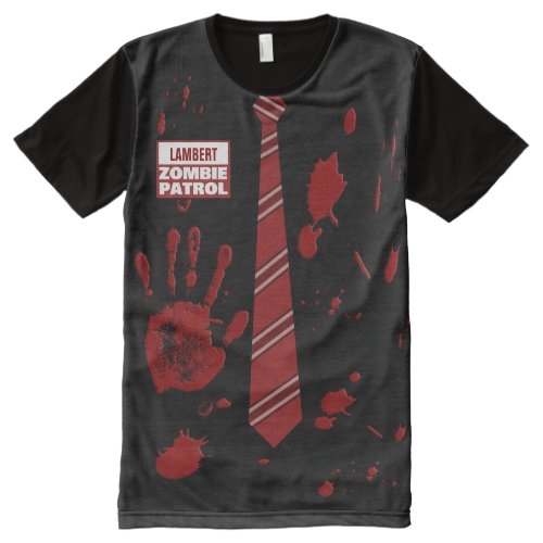 Zombie Patrol Customizable All-Over-Print T-Shirt - Kill zombies in style with one of these awesome t-shirts made just for zombie slayers with a personalized name tag and cool red necktie and a splash of blood.