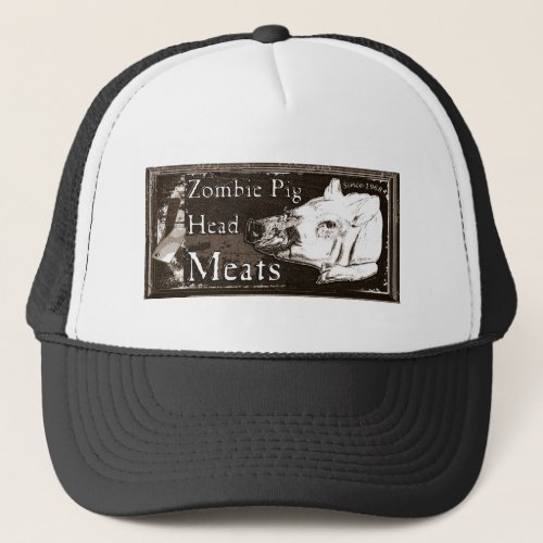 Zombie Pig Head Meats  Trucker Hat