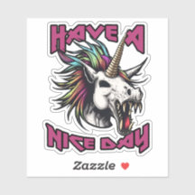 Zombie Punk Unicorn - Have A Nice Day Sticker