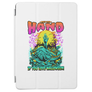 Zombie Raise Your Hand if You Love Halloween! iPad Air Cover