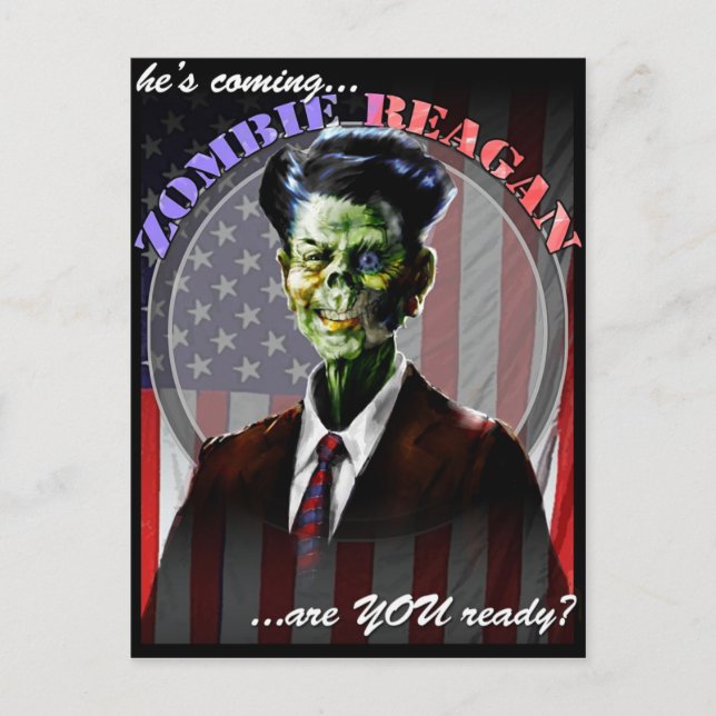 Zombie Reagan Post Card (Front)