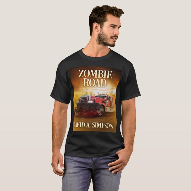 Zombie Road: Convoy of Carnage T-Shirt (Front Full)