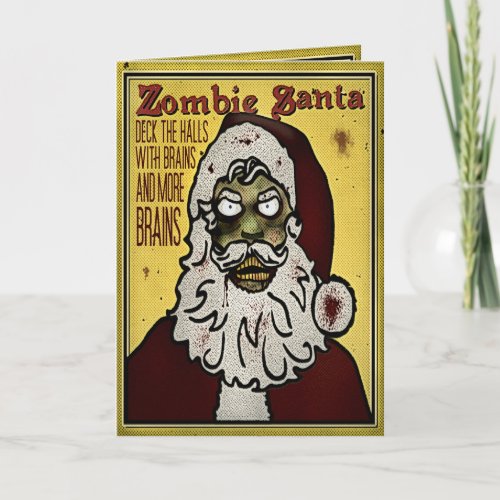 Zombie Santa Christmas Card - Cool comic book Zombie Santa Greeting Cards he eats you when you're sleeping and also when you're awake, he wants to play in your guts tonight, so run for goodness sake!