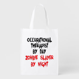 Zombie Slayer Occupational Therapist Grocery Bag