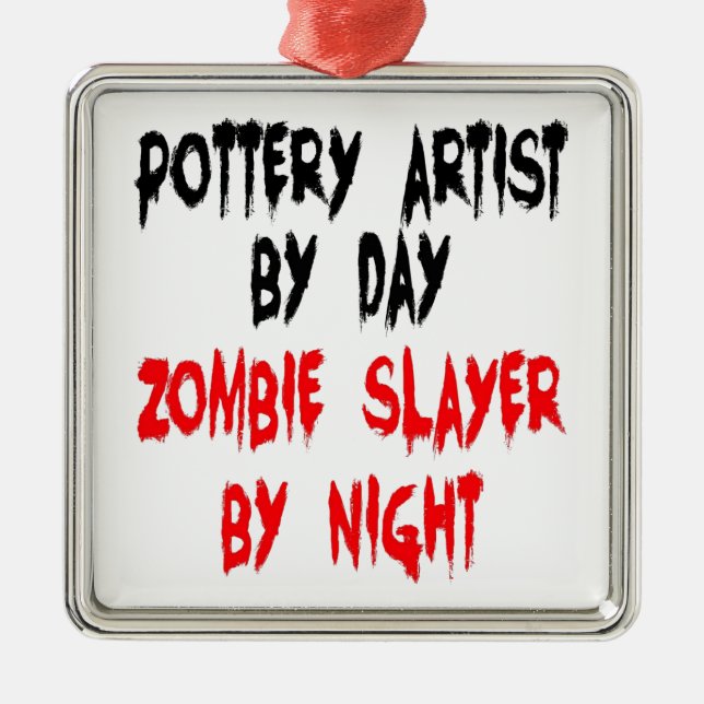 Zombie Slayer Pottery Artist Metal Ornament (Front)