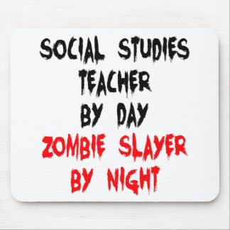 Zombie Slayer Social Studies Teacher Mouse Pad