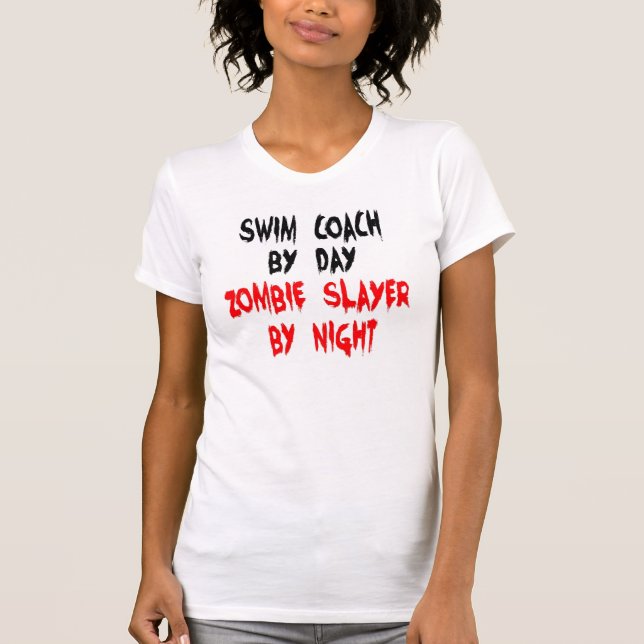 Zombie Slayer Swim Coach T-Shirt (Front)