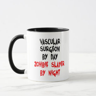 Zombie Slayer Vascular Surgeon Mug