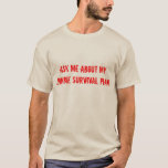 Zombie Survival Plan T-shirt at Zazzle