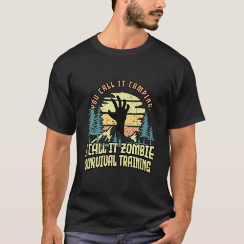 Zombie Survival Training Camping _ Funny Halloween T_Shirt