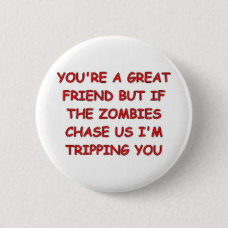 Zombie Trip Pinback Button