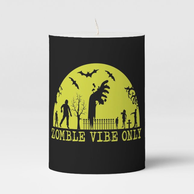 Zombie Vibes Only   Pillar Candle (Front)