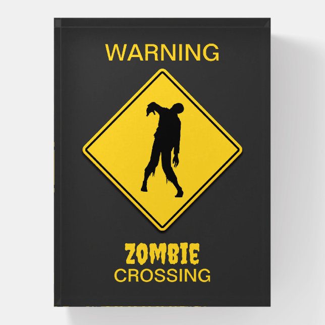 Zombie Warning Halloween Paperweight (Vertical)
