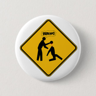 Zombie Warning Sign Button