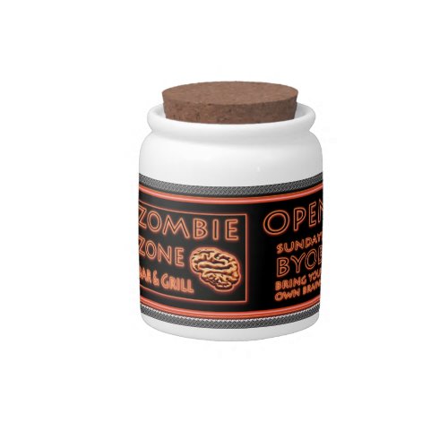 Zombie Zone Bar Grill BYOB Bring Your Own Brains Candy Jar