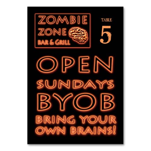 Zombie Zone BYOB Bring Your Own Brains Halloween Table Number