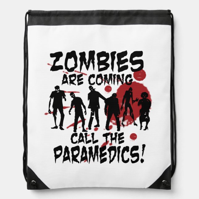 Zombies Are Coming Call The Paramedics Backpack (Front)