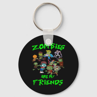 Zombies Are My Friends Halloween  Keychain