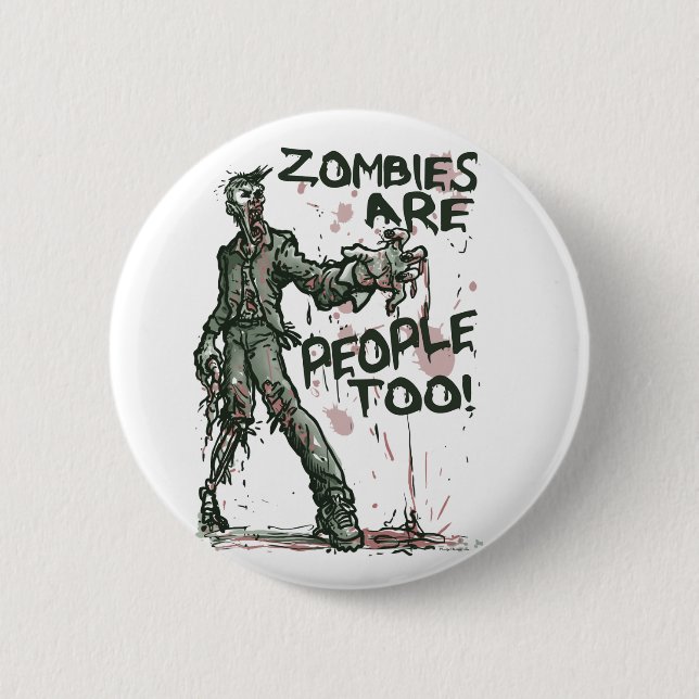 Zombies are People too Gear Button (Front)