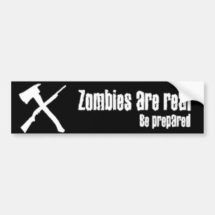 Zombies Are Real Bumper Sticker