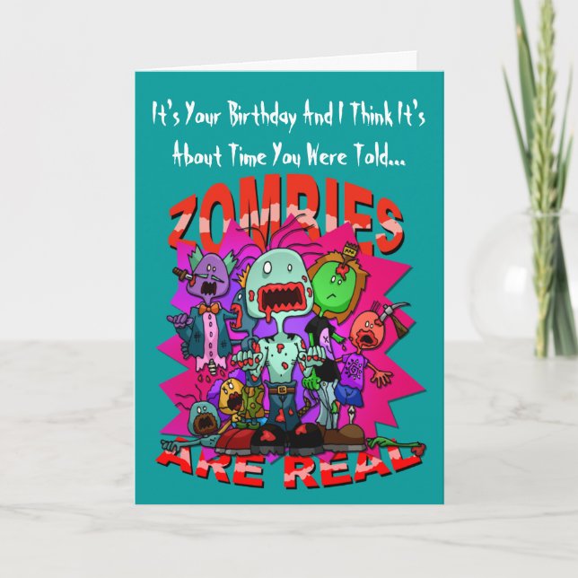 Zombies Are Real Greetings Card (Front)