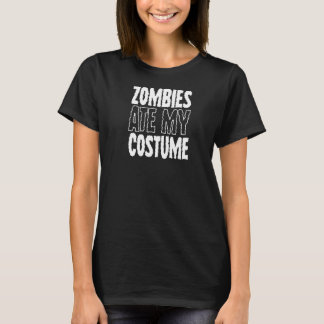 Zombies Ate My Costume Halloween Party T-Shirt