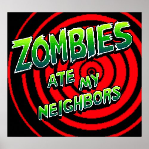 Zombies Ate My Neighbors Pixel Art Poster