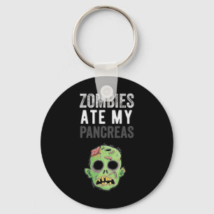 Zombies Ate My Pancreas Fun Diabetes Girl Kid Wome Keychain