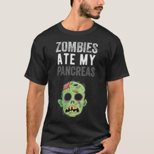 Zombies Ate My Pancreas Fun Diabetes Girl Kid Wome T-Shirt