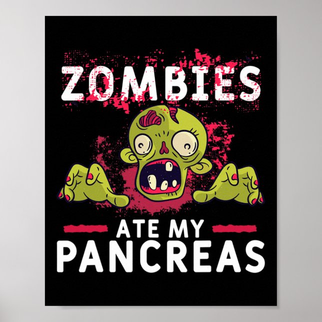 Zombies Ate My Pancreas Fun Pancrease Diabetes Rec Poster (Front)