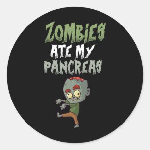 Zombies Ate My Pancreas T1d Type 1 Diabetes Girl K Classic Round Sticker
